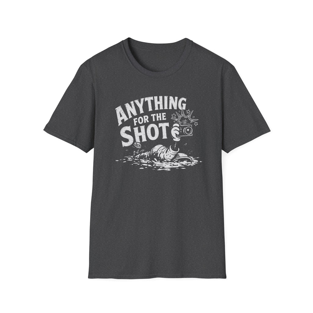 Anything for the Shot T-Shirt