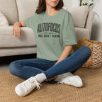 Autofocus and I Aren't Talking T-Shirt