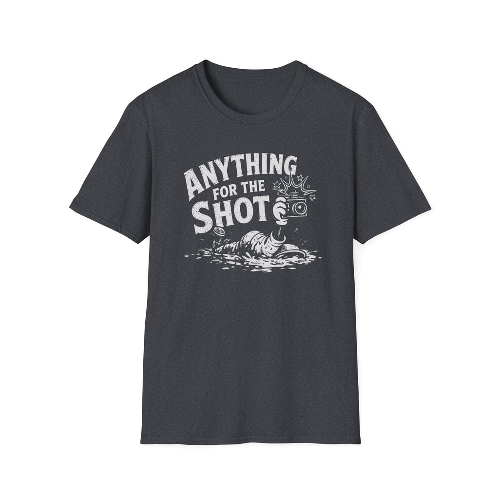 Anything for the Shot T-Shirt