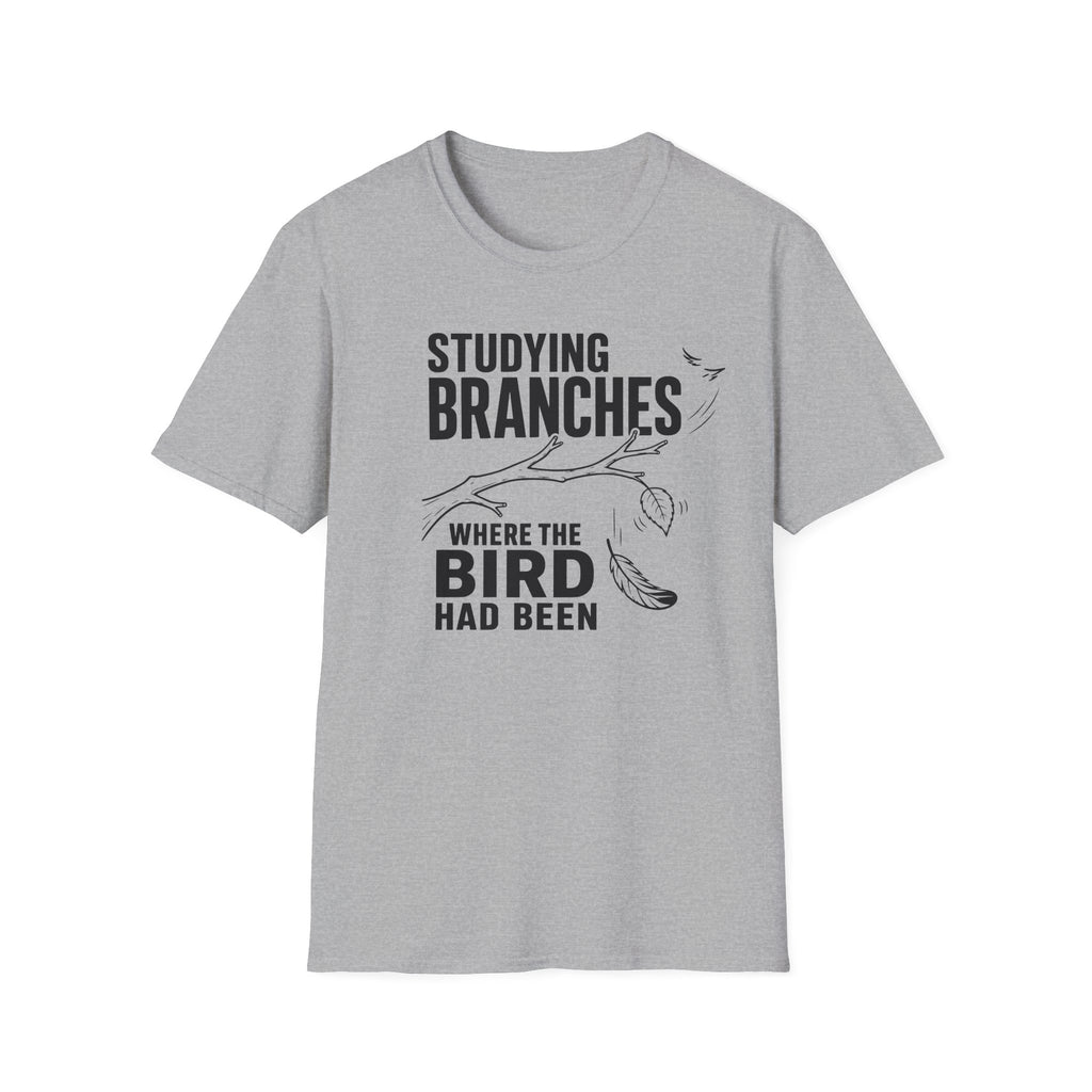 Studying Branches Where the Bird Had Been T-Shirt