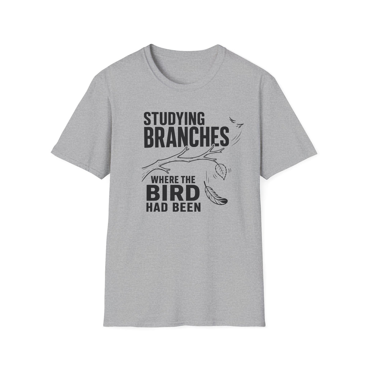 Studying Branches Where the Bird Had Been T-Shirt
