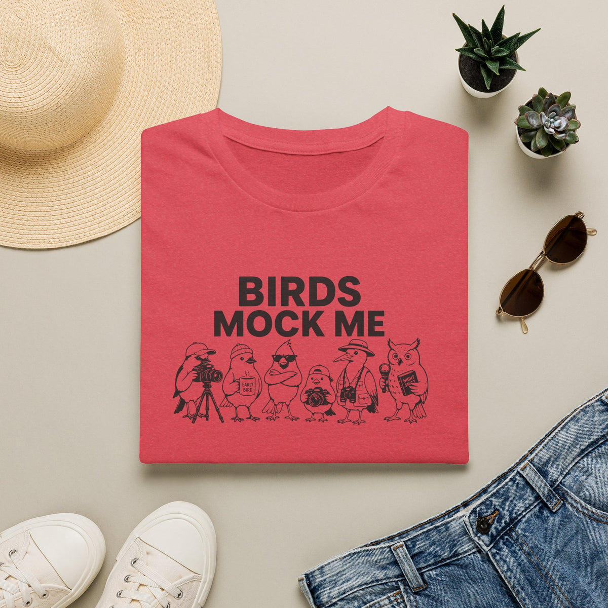 Birds Mock Me T-Shirt