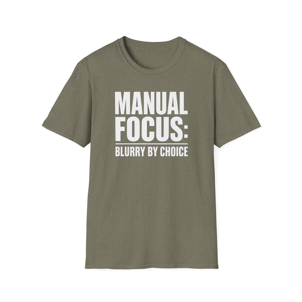 Manual focus: Blurry By Choice T-Shirt