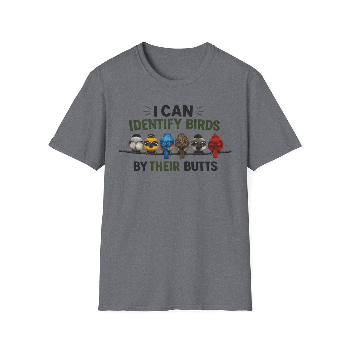 I Can Identify Birds By Their Butts T-Shirt