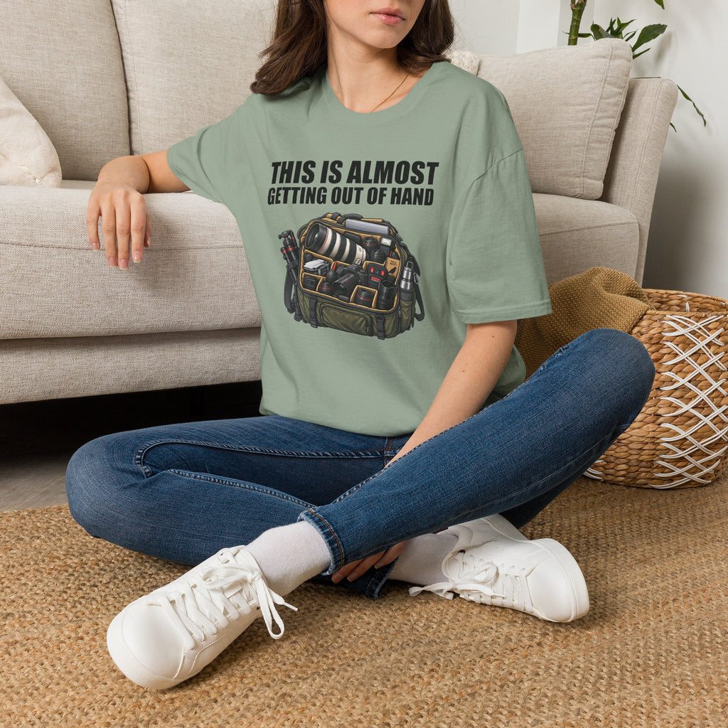 This Is Almost Getting Out of Hand T-Shirt