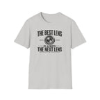 The Best Lens is Always The Next Lens T-Shirt