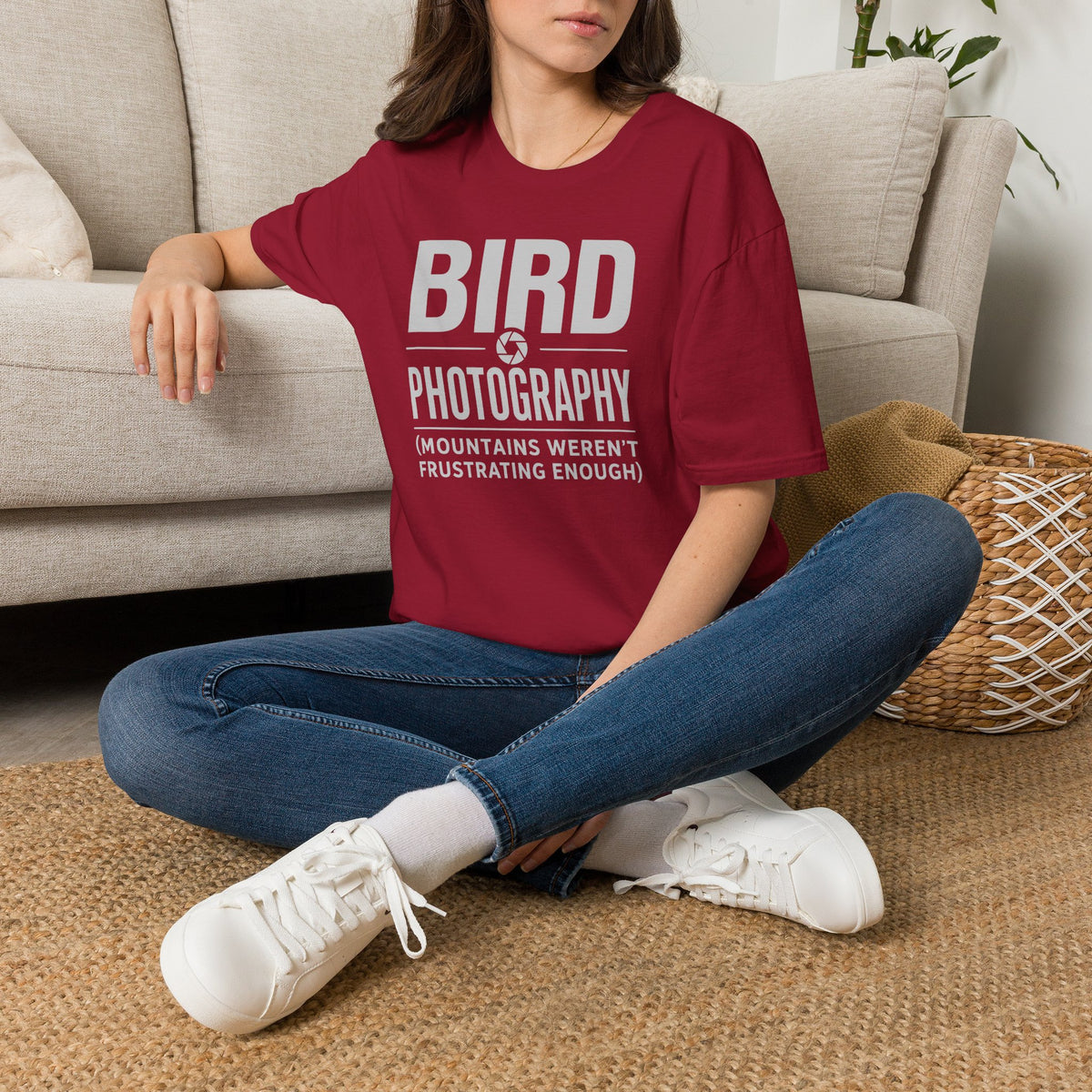 Because Mountains Weren't Frustrating Enough T-Shirt
