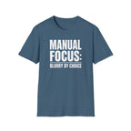 Manual focus: Blurry By Choice T-Shirt