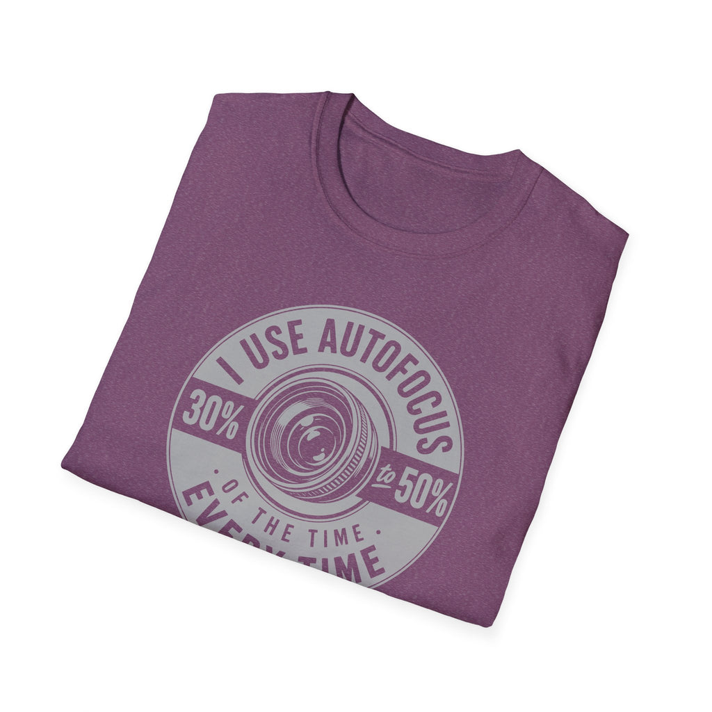 I Use Autofocus Every Time  T-Shirt