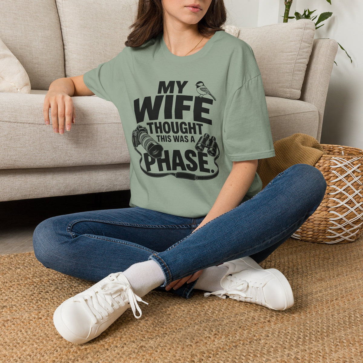 My Wife Thought This Was a Phase T-Shirt