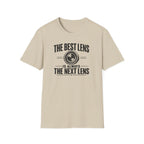 The Best Lens is Always The Next Lens T-Shirt