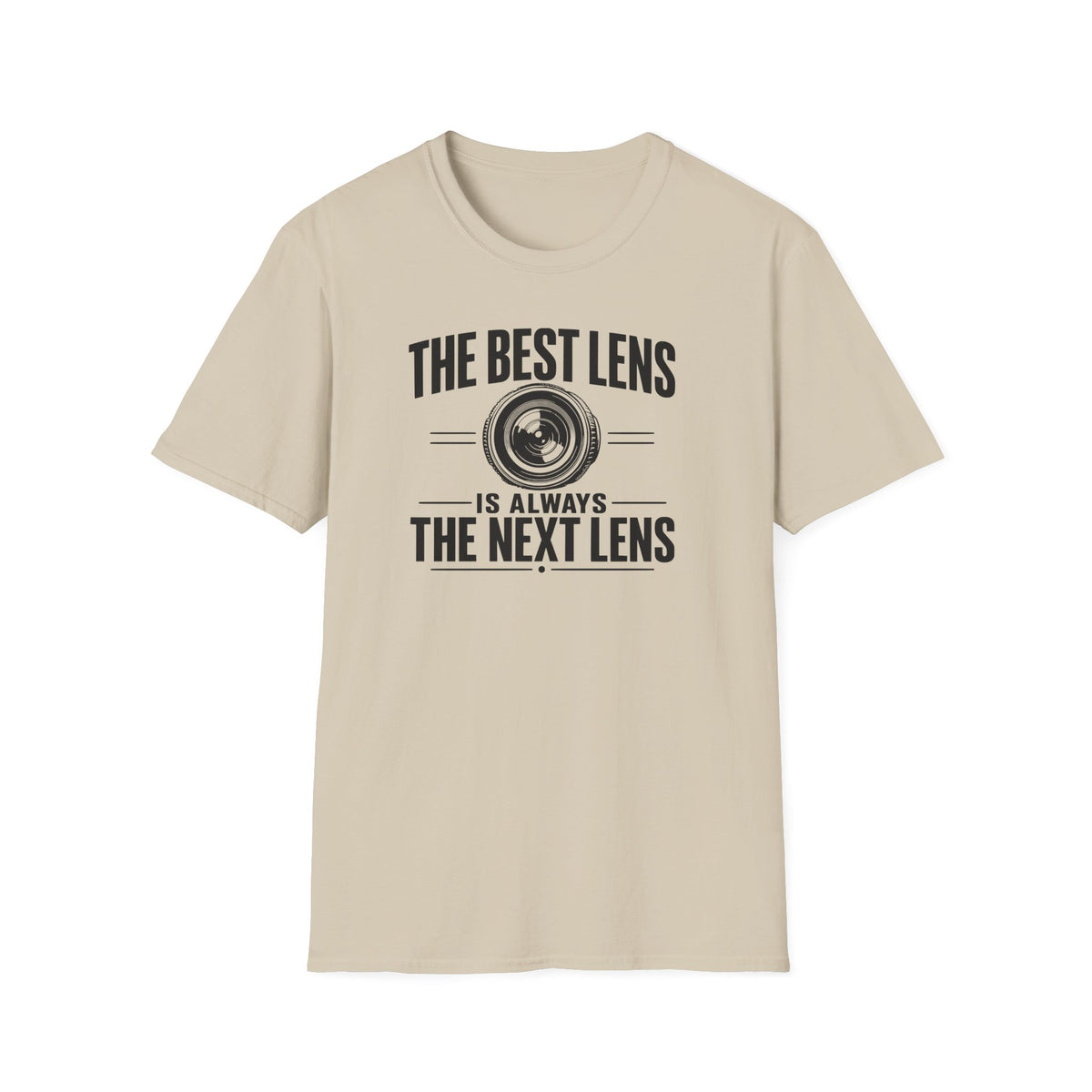 The Best Lens is Always The Next Lens T-Shirt