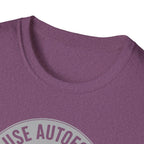 I Use Autofocus Every Time  T-Shirt