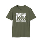 Manual focus: Blurry By Choice T-Shirt