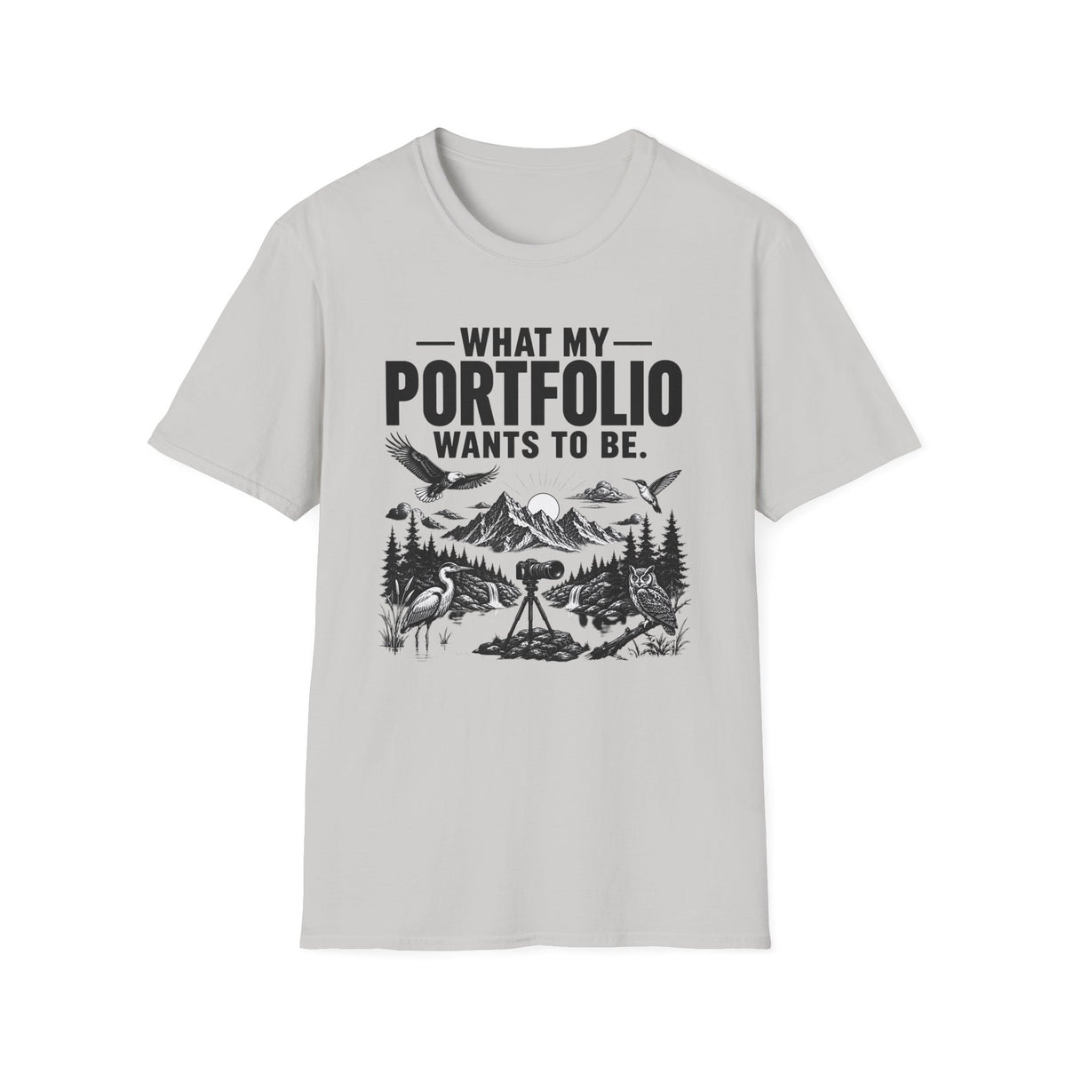 What My Portfolio Wants To Be T-Shirt