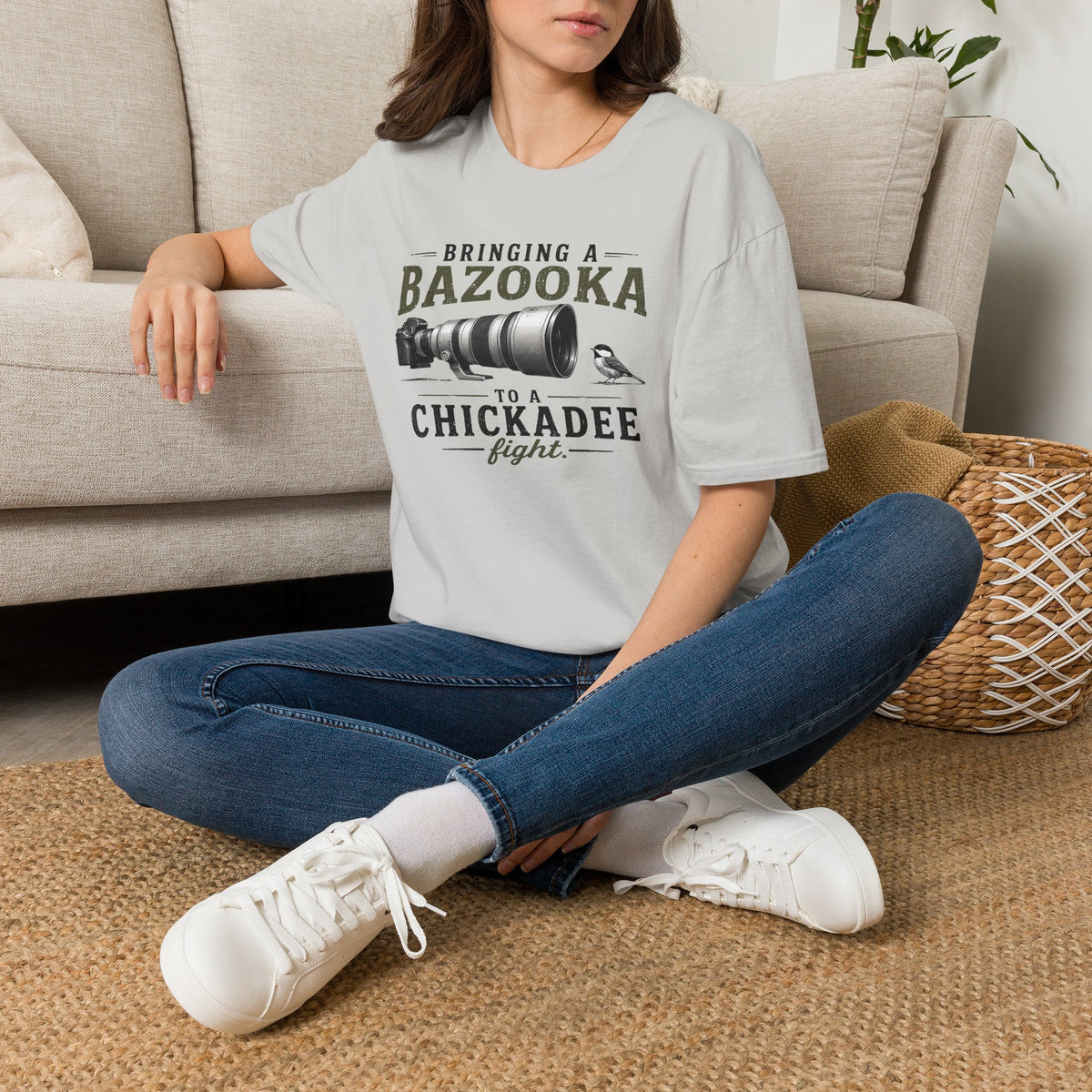 Bringing a Bazooka to a Chickadee Fight T-Shirt