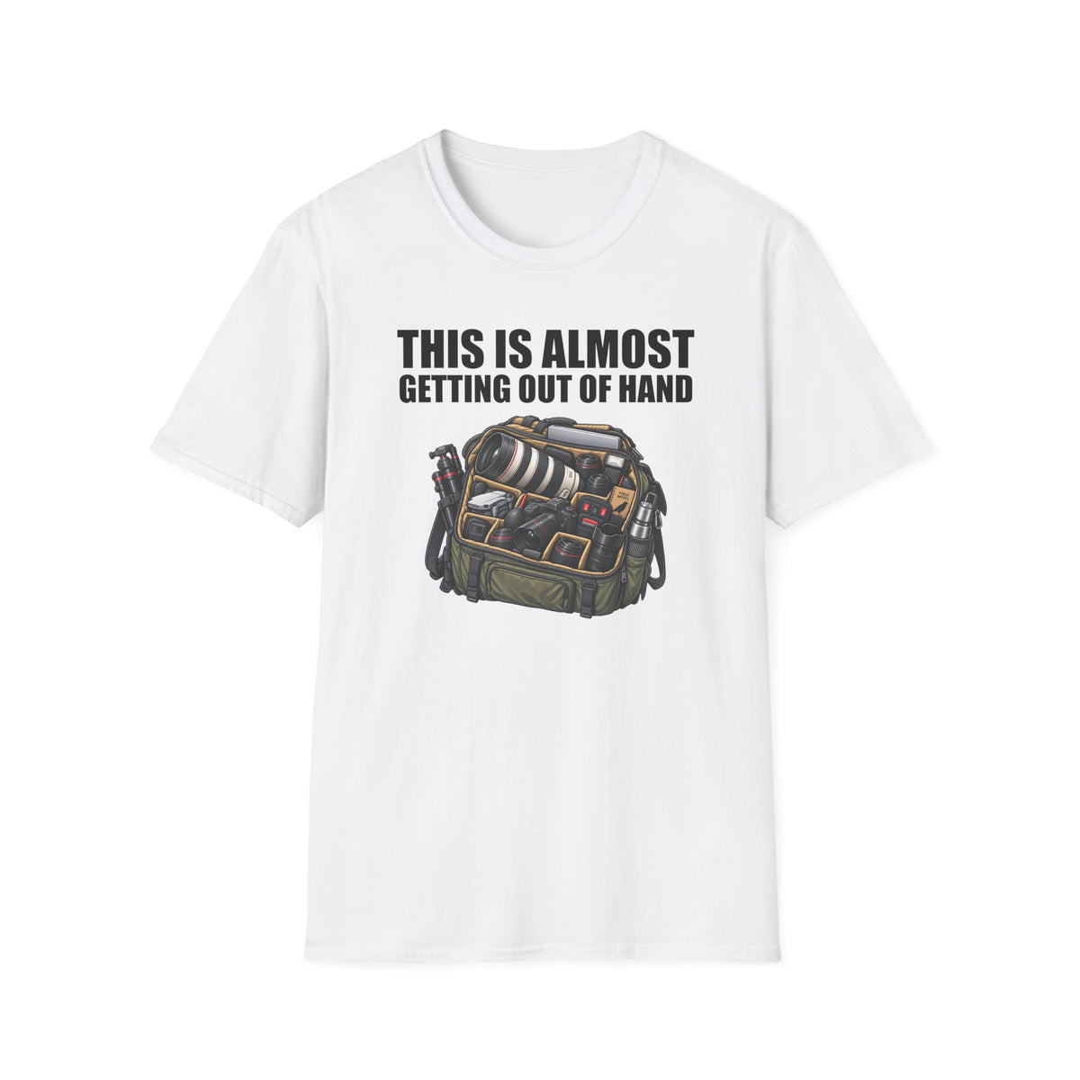 This Is Almost Getting Out of Hand T-Shirt