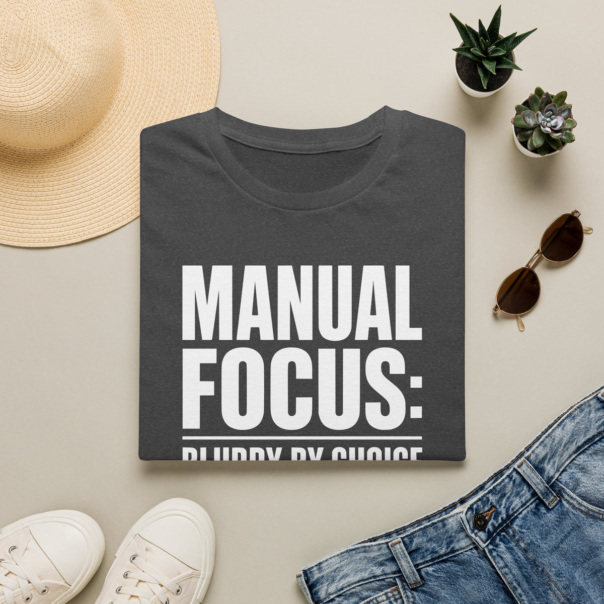 Manual focus: Blurry By Choice T-Shirt