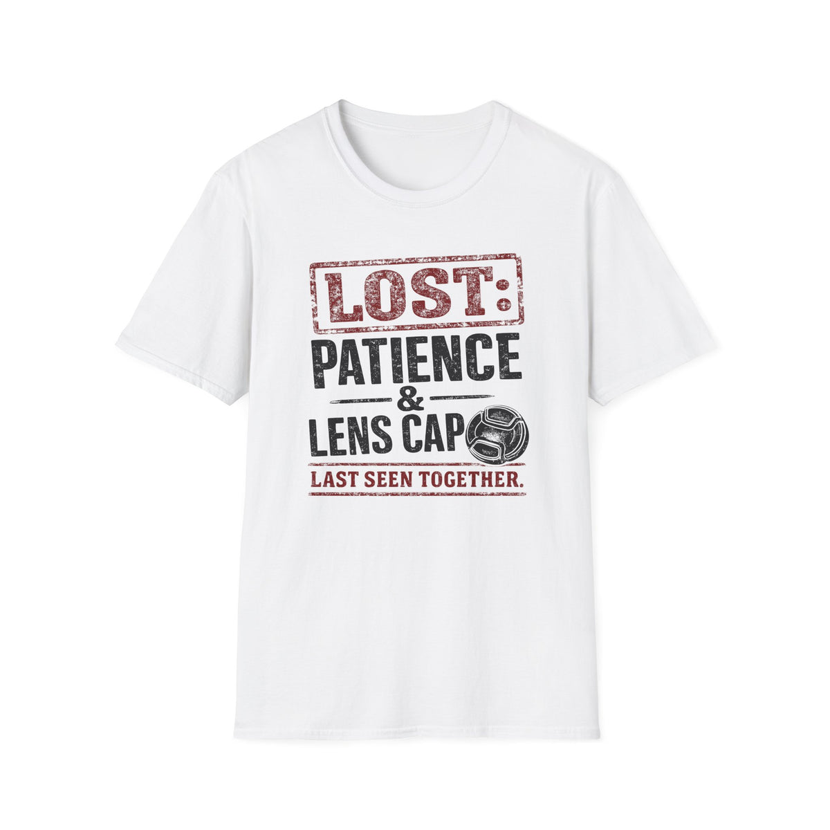 LOST: Patience and Lens Cap Last Seen Together T-Shirt