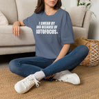 My Wife Thought This Was a Phase T-Shirt