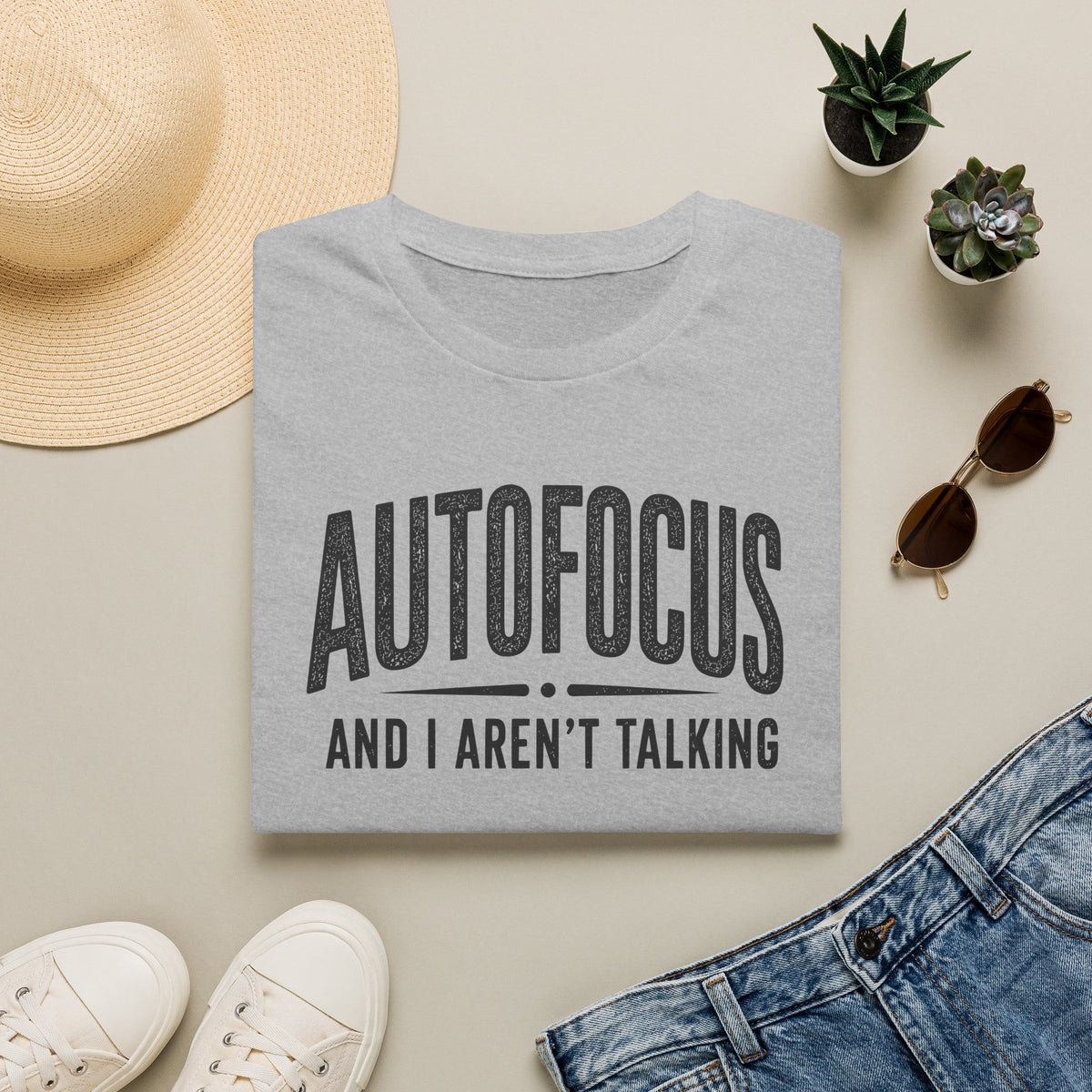 Autofocus and I Aren't Talking T-Shirt