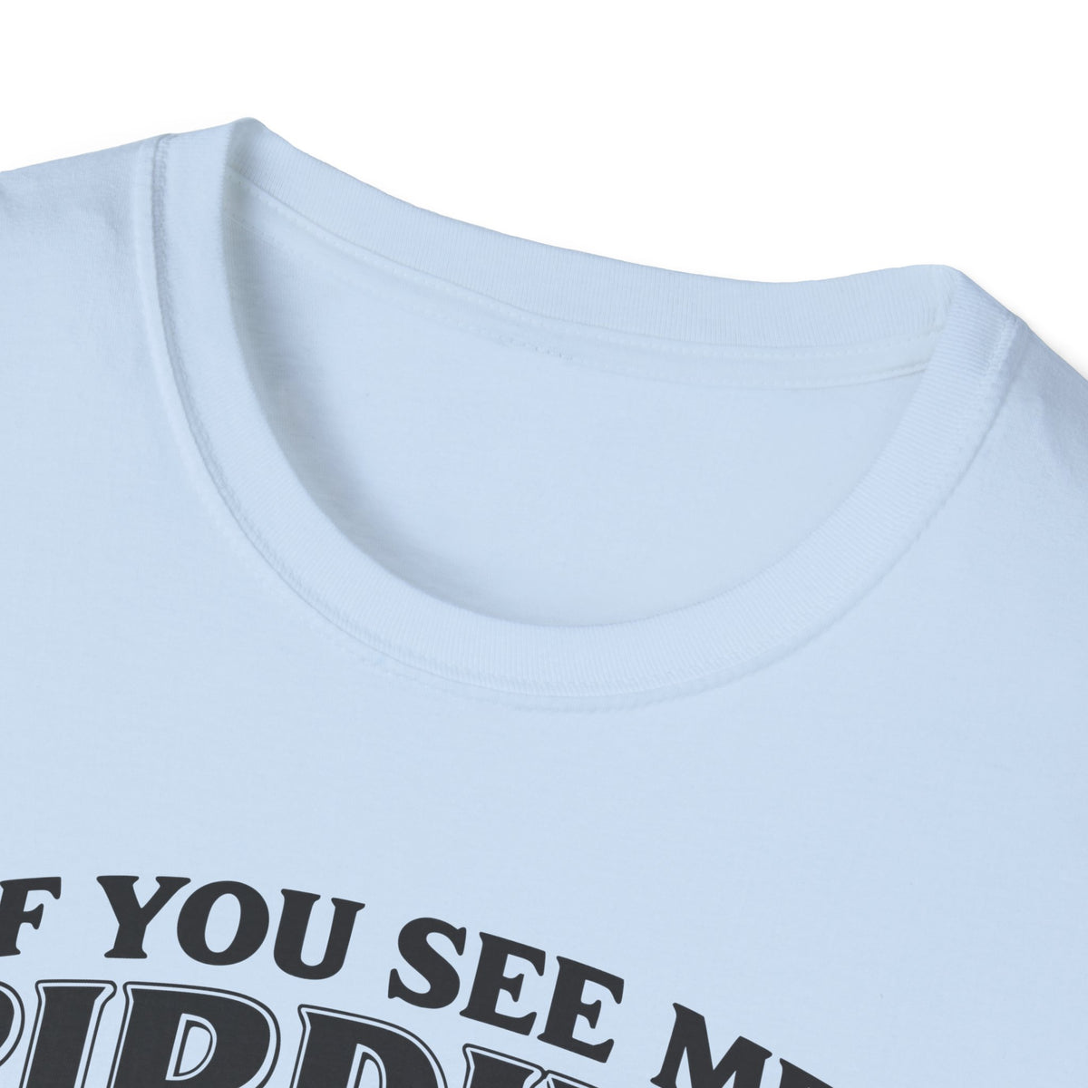 If You See Me Birding, Tell My Wife I Was At The Bar T-Shirt