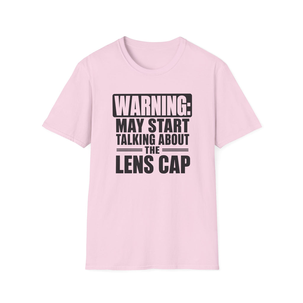 Warning May Start Talking About the Lens Cap T-Shirt