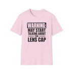 Warning May Start Talking About the Lens Cap T-Shirt