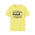 Bringing a Bazooka to a Chickadee Fight T-Shirt
