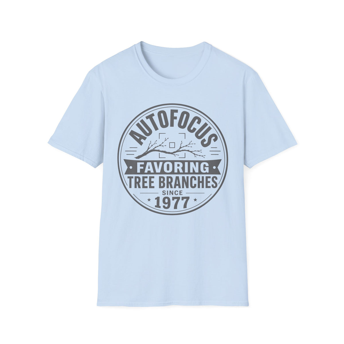 Autofocus:T-Shirt Favoring Tree Branches Since 1977