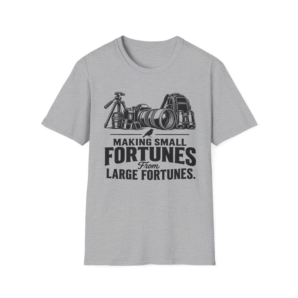 Making Small fortunes from Large Fortunes T-Shirt