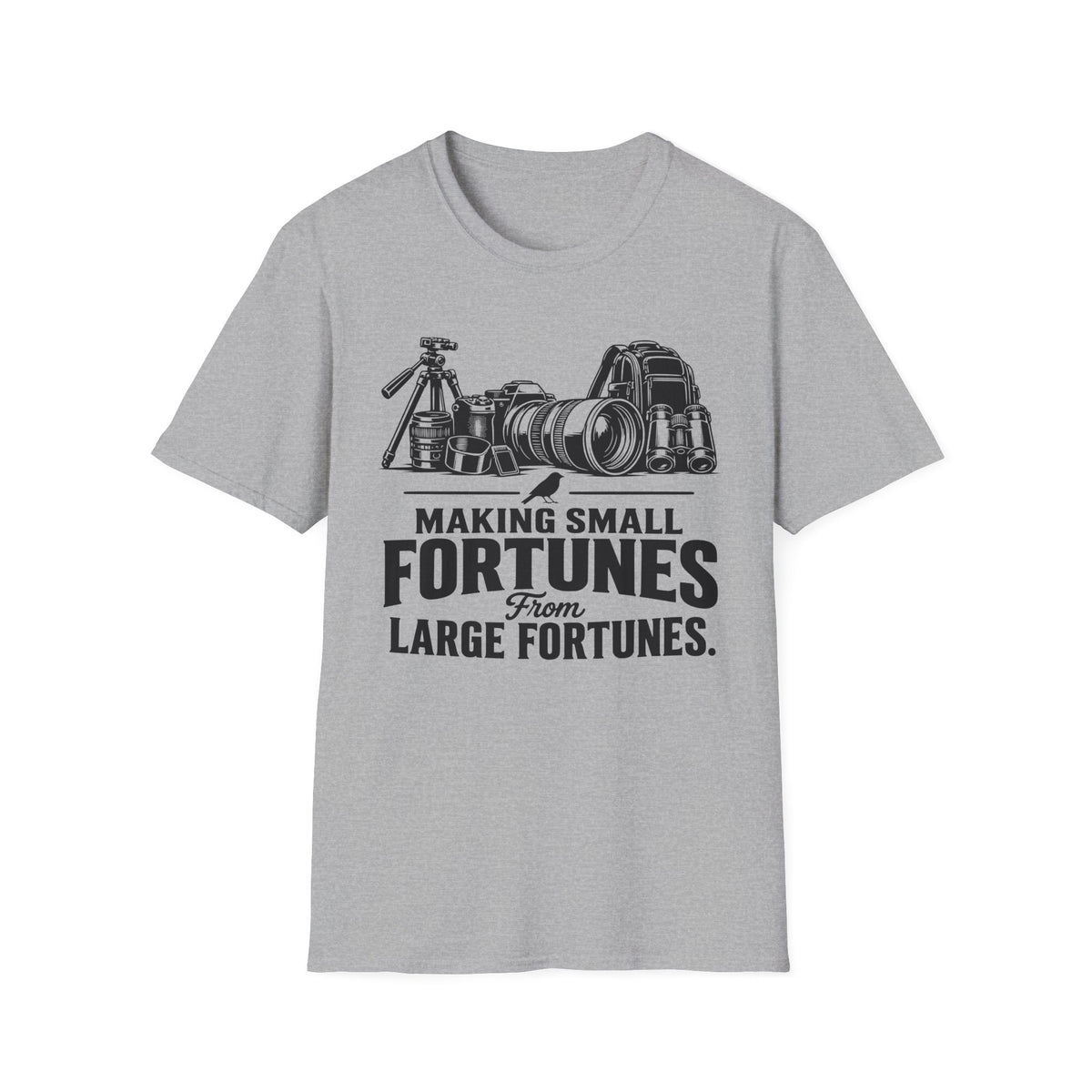 Making Small fortunes from Large Fortunes T-Shirt