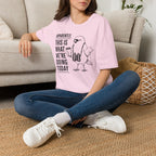 Apparently This is What We Are Doing Today  T-Shirt