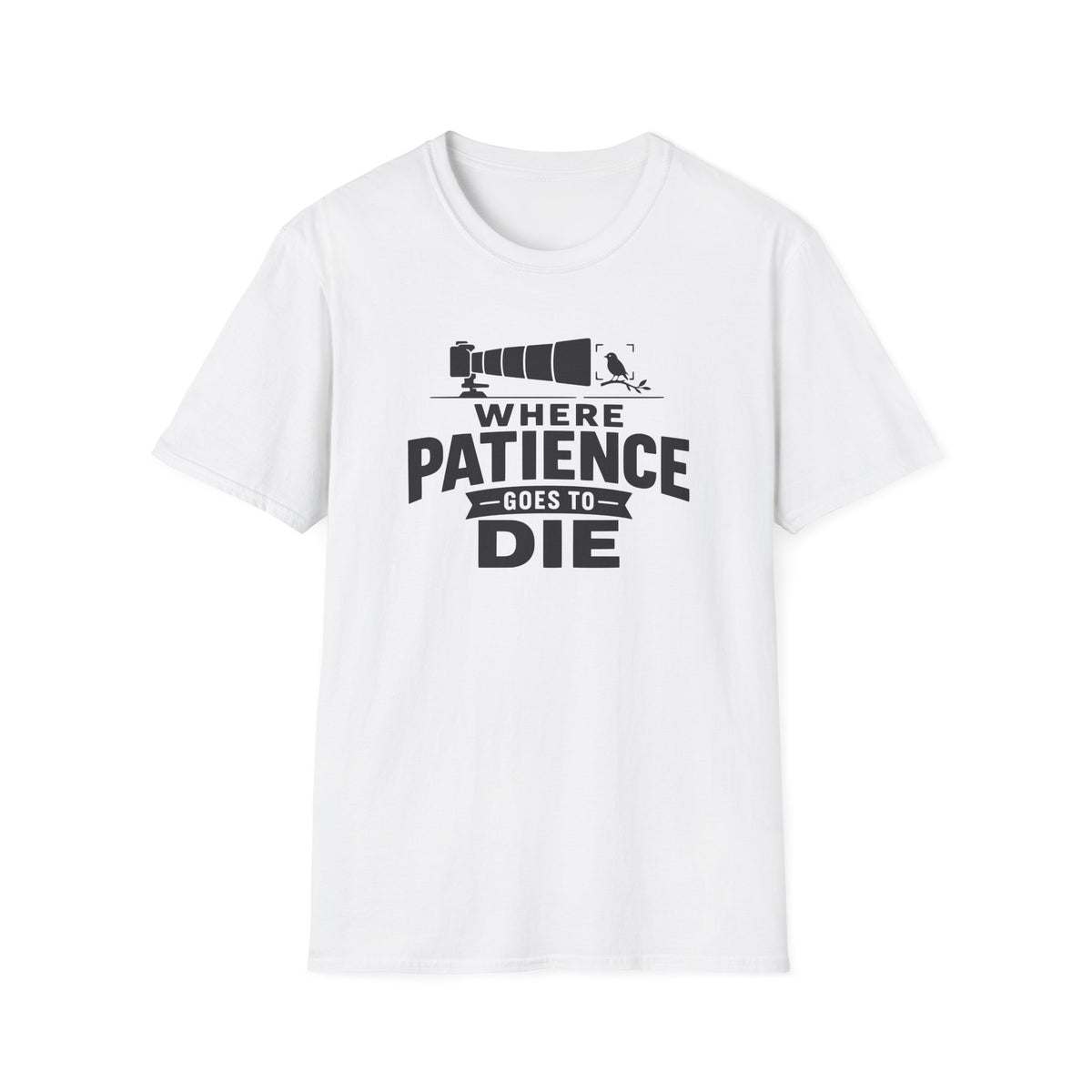 Where Patience Goes to Die T-Shirt