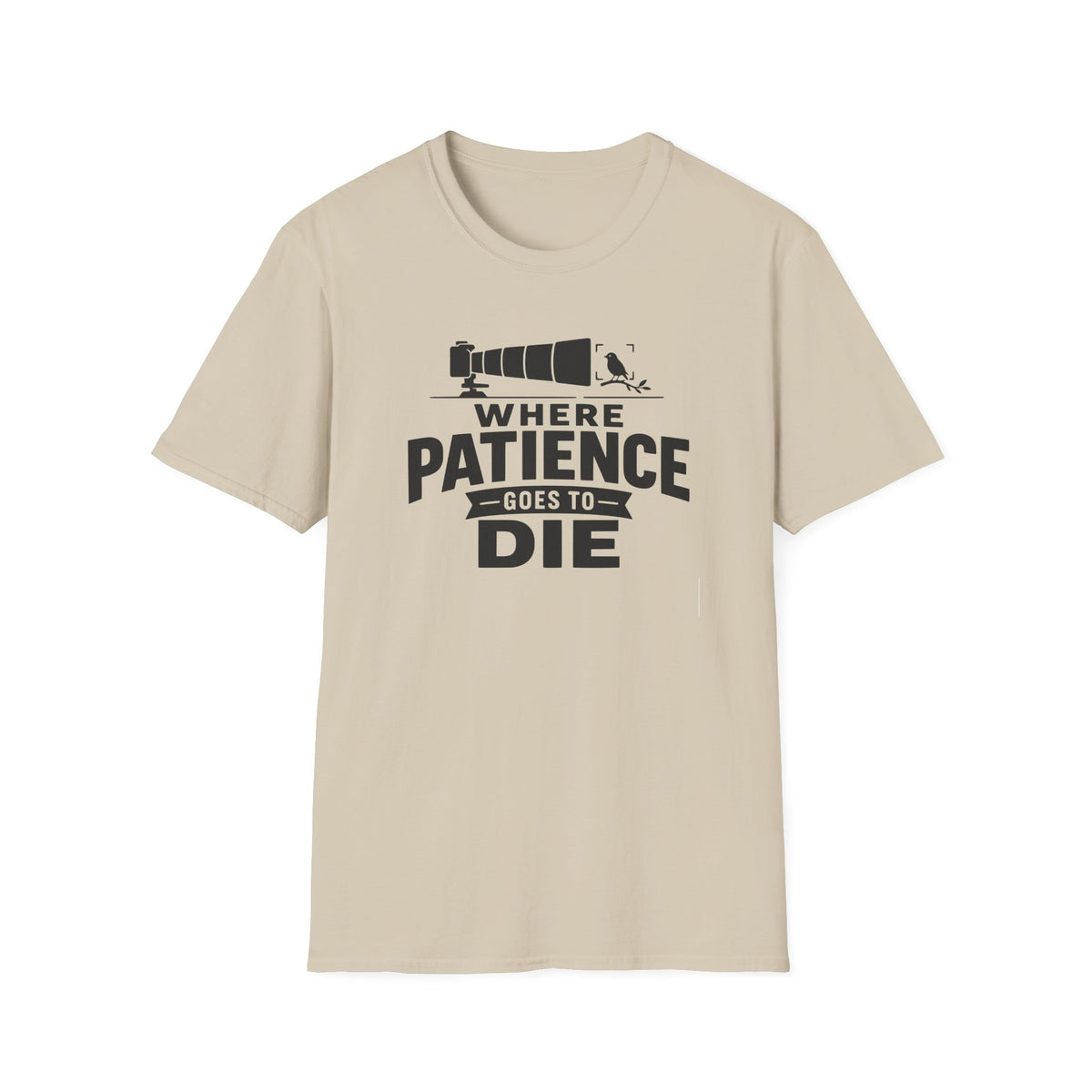 Where Patience Goes to Die T-Shirt