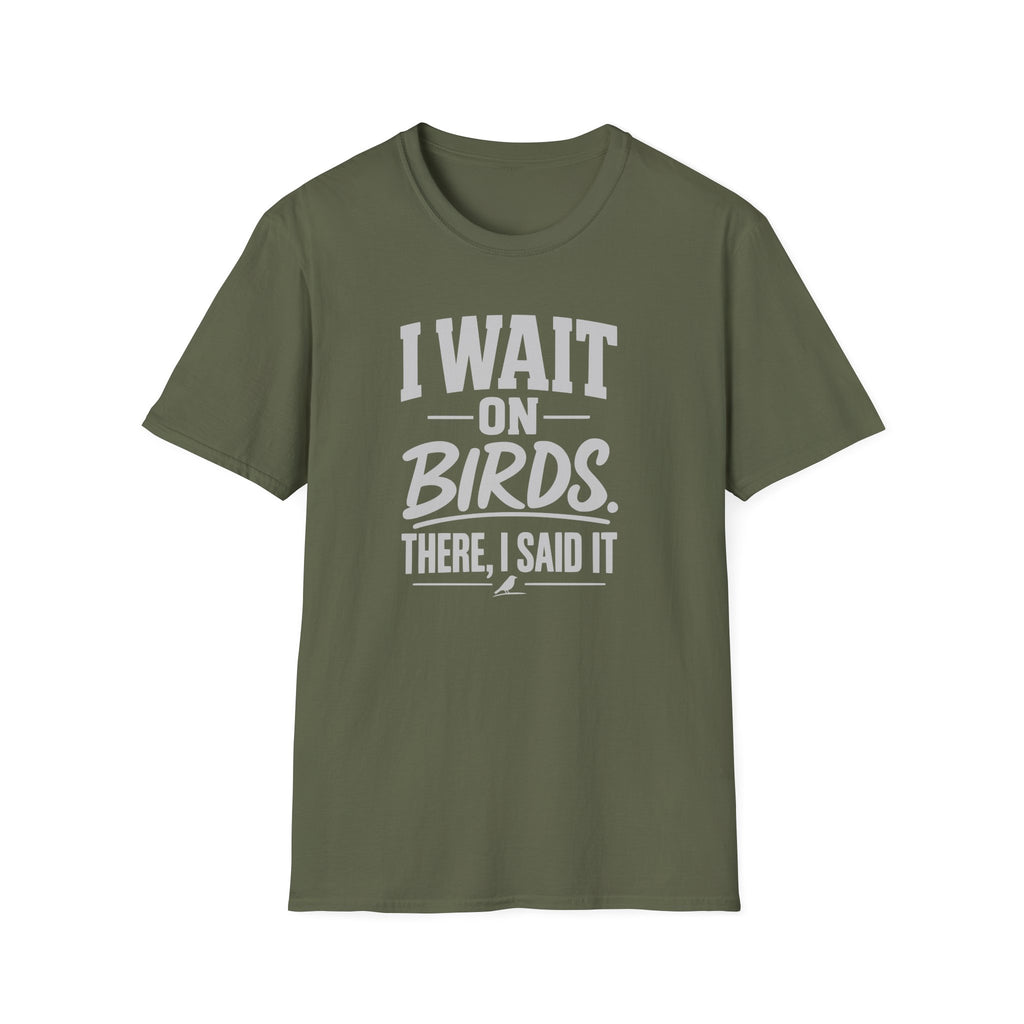 I Wait on Birds T-Shirt
