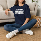 My Wife Thought This Was a Phase T-Shirt