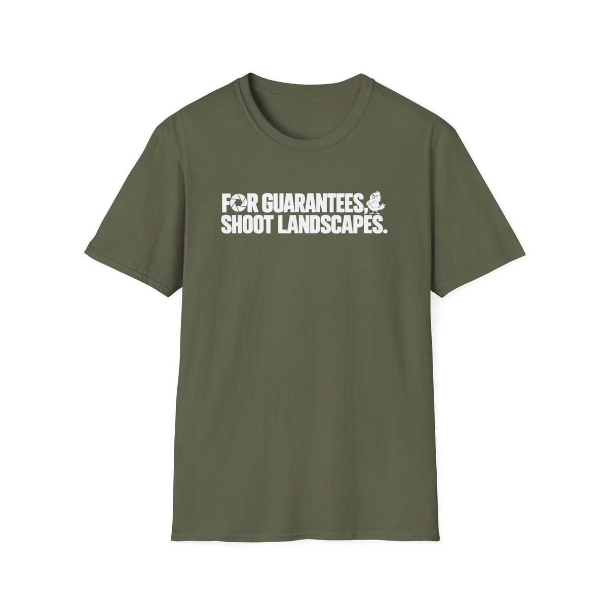 For Guarantees, Shoot Landscapes T-Shirt