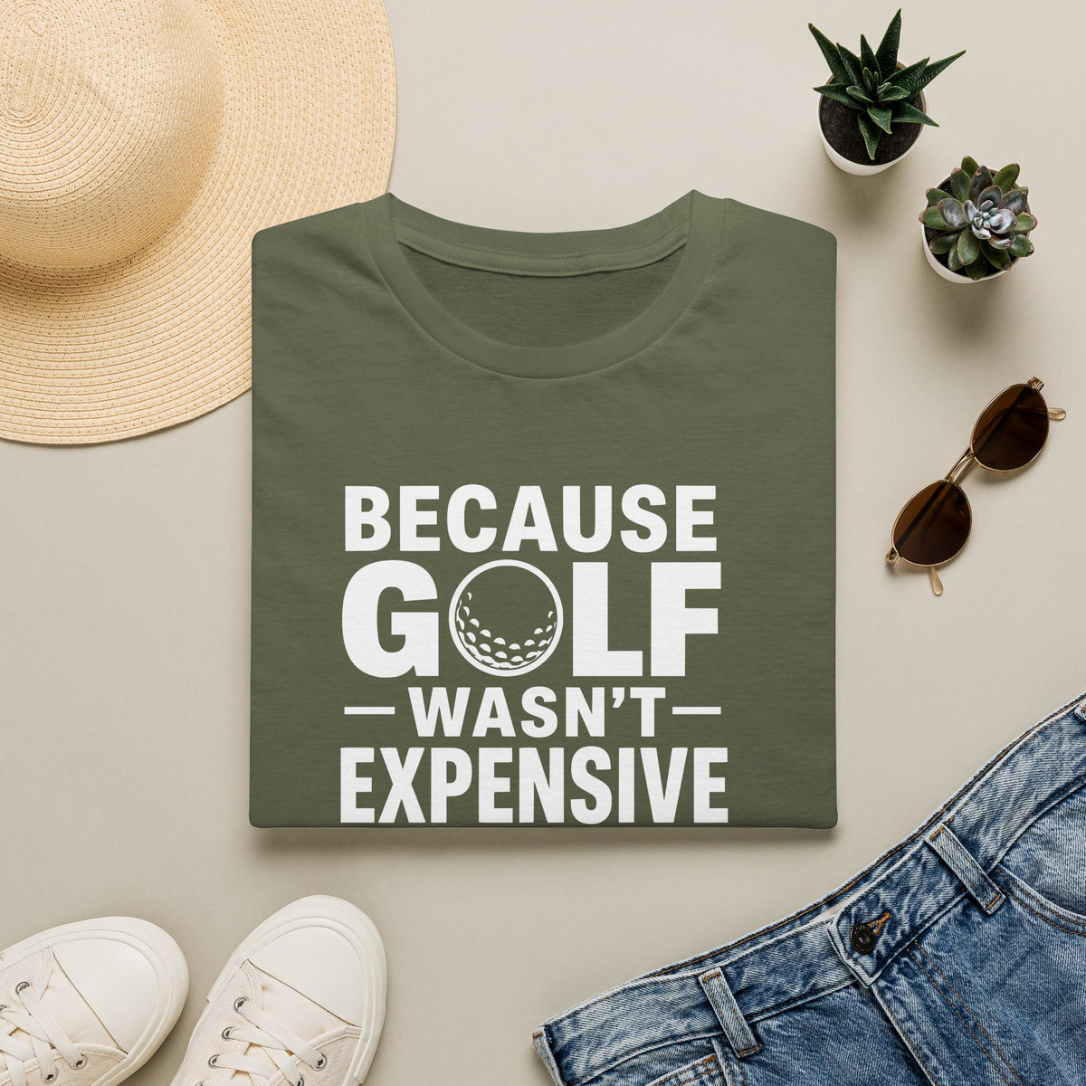 Because Golf Wasn't Expensive Enough T-Shirt