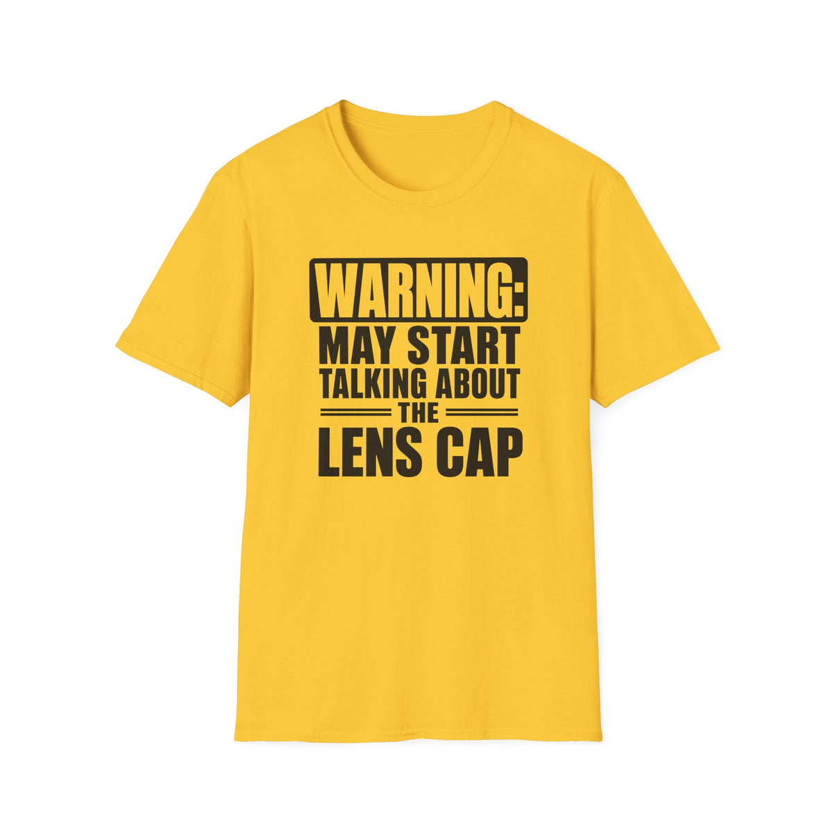 Warning May Start Talking About the Lens Cap T-Shirt
