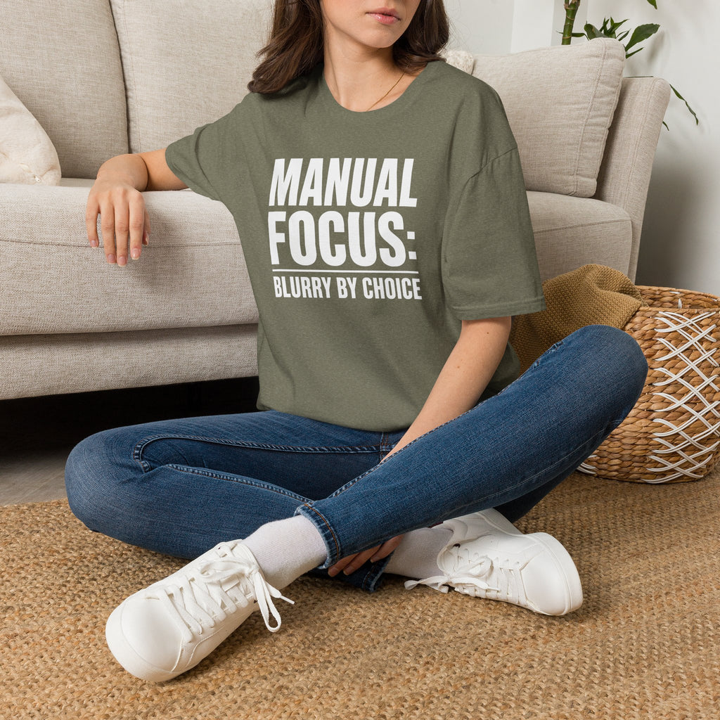 Manual focus: Blurry By Choice T-Shirt