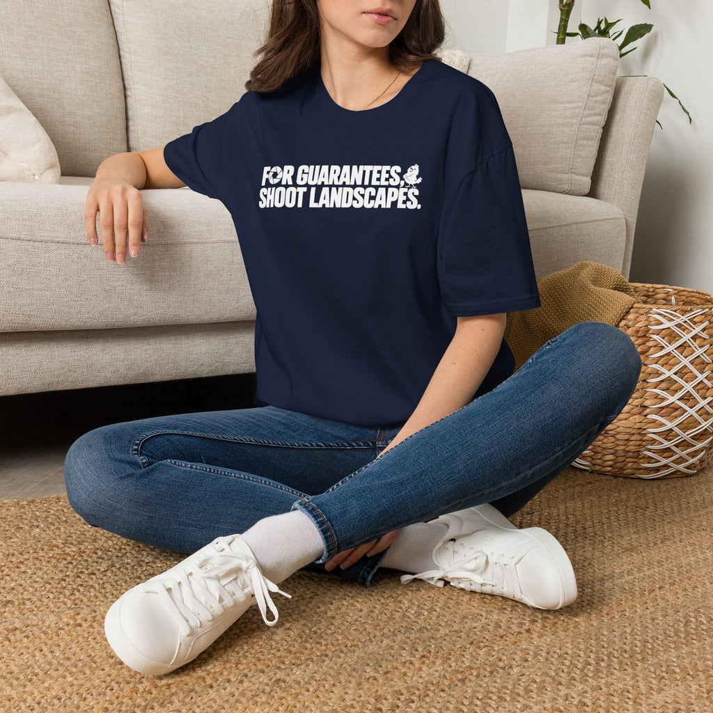 For Guarantees, Shoot Landscapes T-Shirt