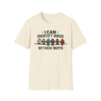 I Can Identify Birds By Their Butts T-Shirt