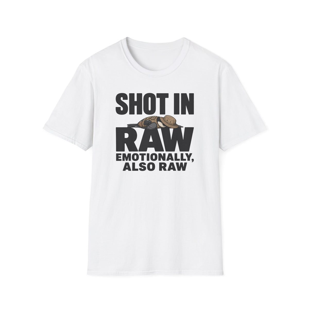 Shot In Raw, Emotionally Also Raw T-Shirt