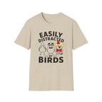 Easily Distracted By Birds T-Shirt