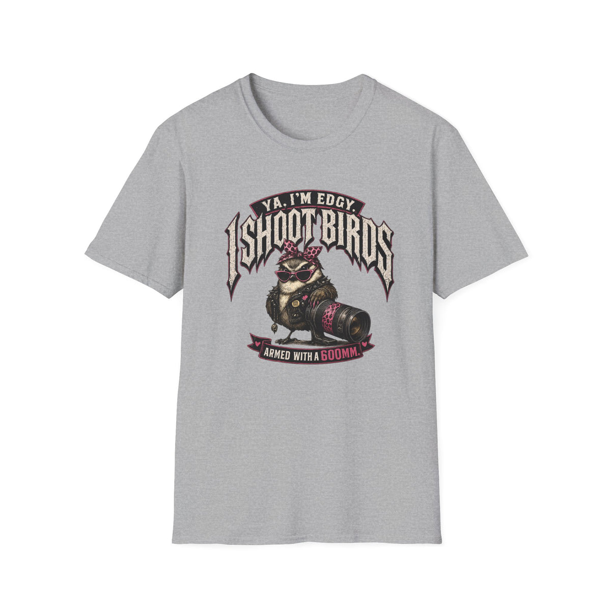 Edgy I Shoot Birds  - T-Shirt