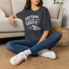 Anything for the Shot T-Shirt