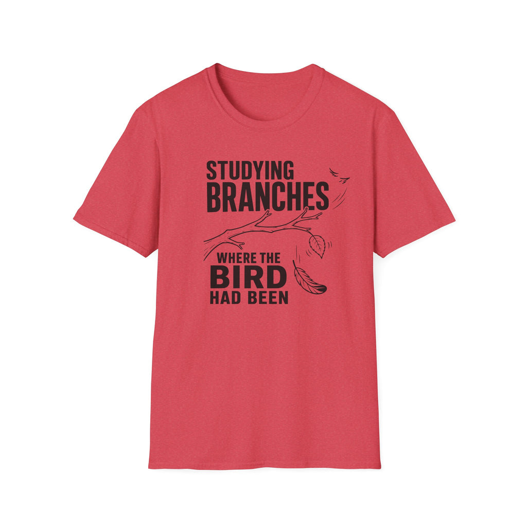 Studying Branches Where the Bird Had Been T-Shirt