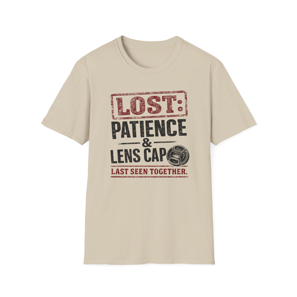 LOST: Patience and Lens Cap Last Seen Together T-Shirt