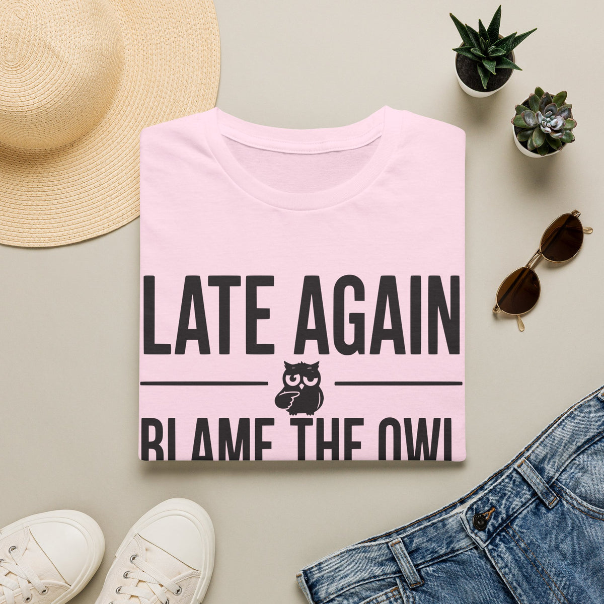 Late Again. Blame the Owl T-Shirt